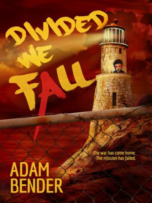 Title details for Divided We Fall by Adam Bender - Wait list
